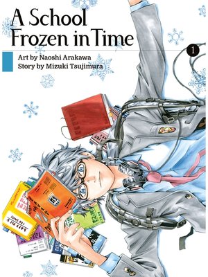 cover image of A School Frozen in Time, Volume 1